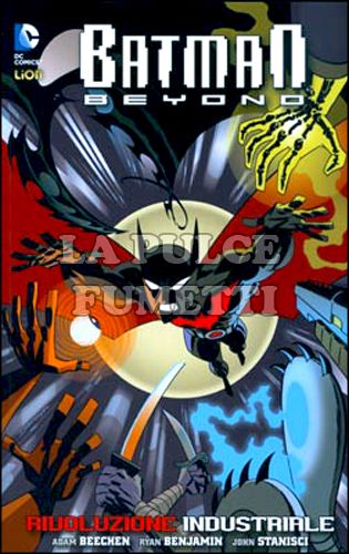 DC WARNER PRESENTA - BATMAN BEYOND # 2: RIVOLUZIONE INDUSTRIALE